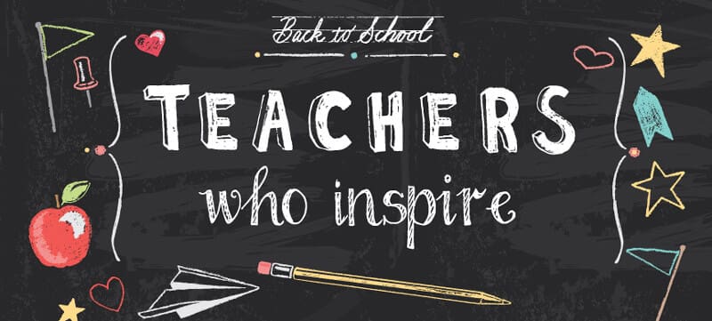 Teachers Who Inspire
