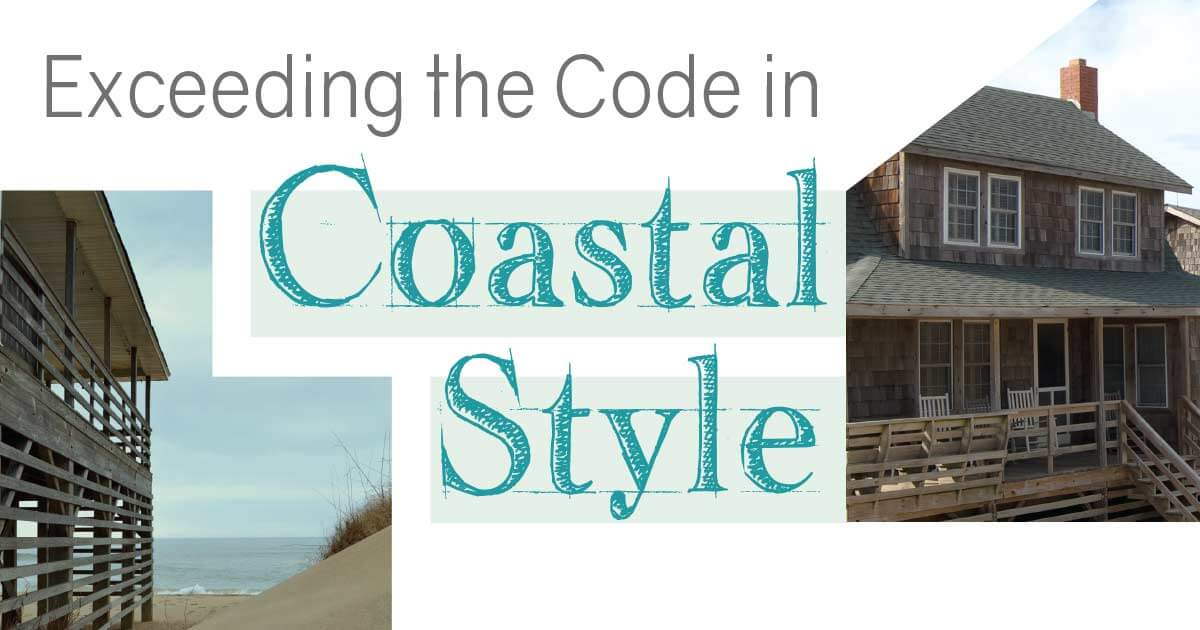 Exceeding The Code in Coastal Style