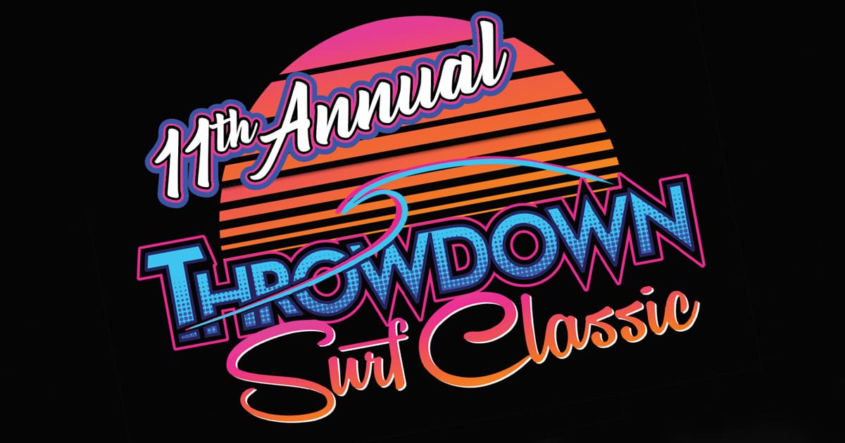 11th Annual Throwdown Surf Classic