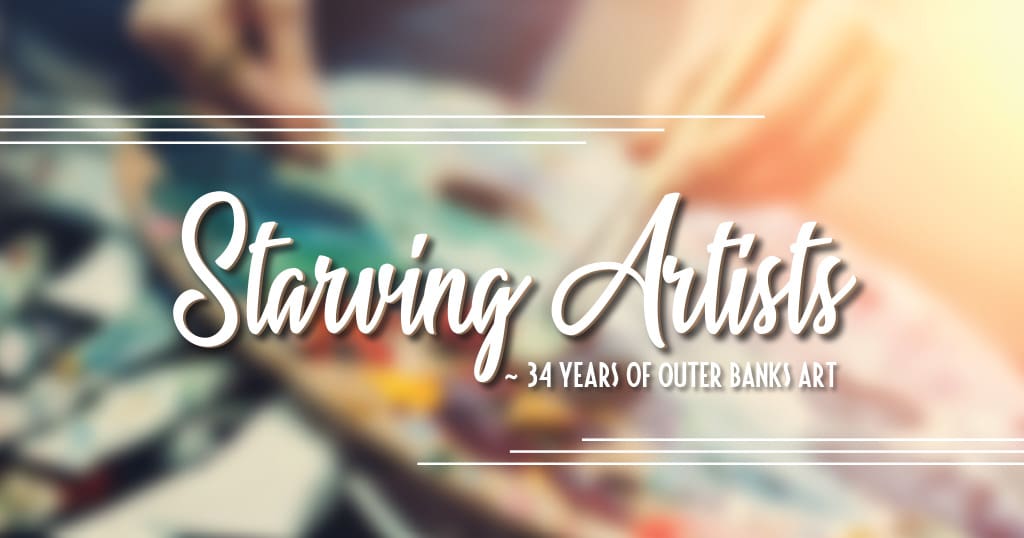 Starving Artists: 34 Years of Outer Banks Art